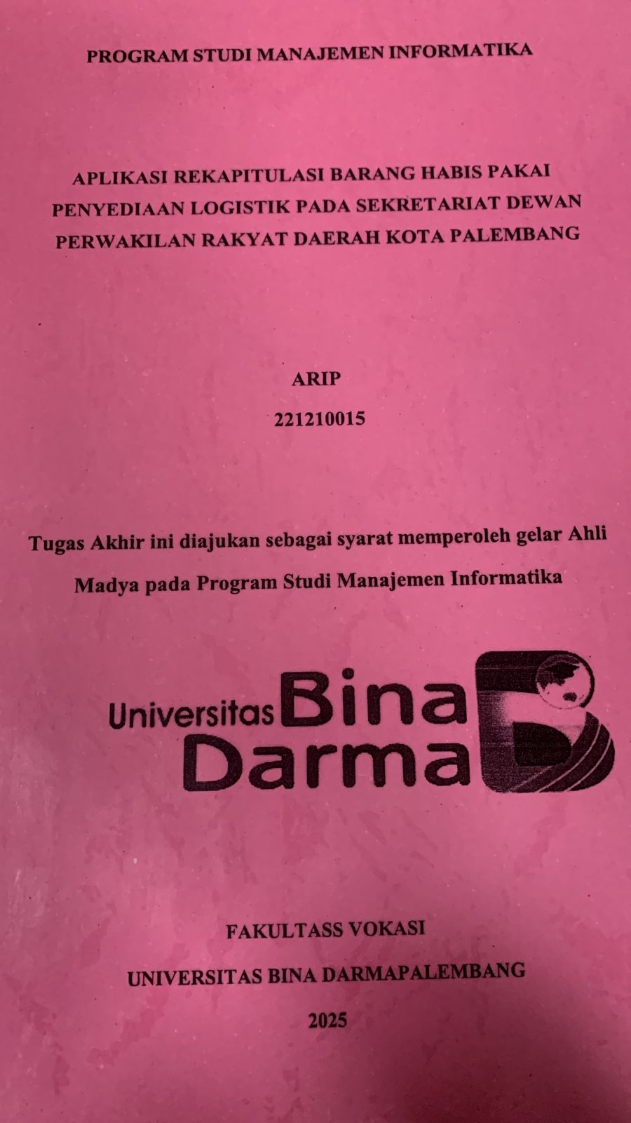 Cover APLIKASI REKAPITULASI BARANG HABIS PAKAI PENYEDIAAN LOGISTIK PADA SEKRETARIAT DEWAN PERWAKILAN RAKYAT DAERAH KOTA PALEMBANG