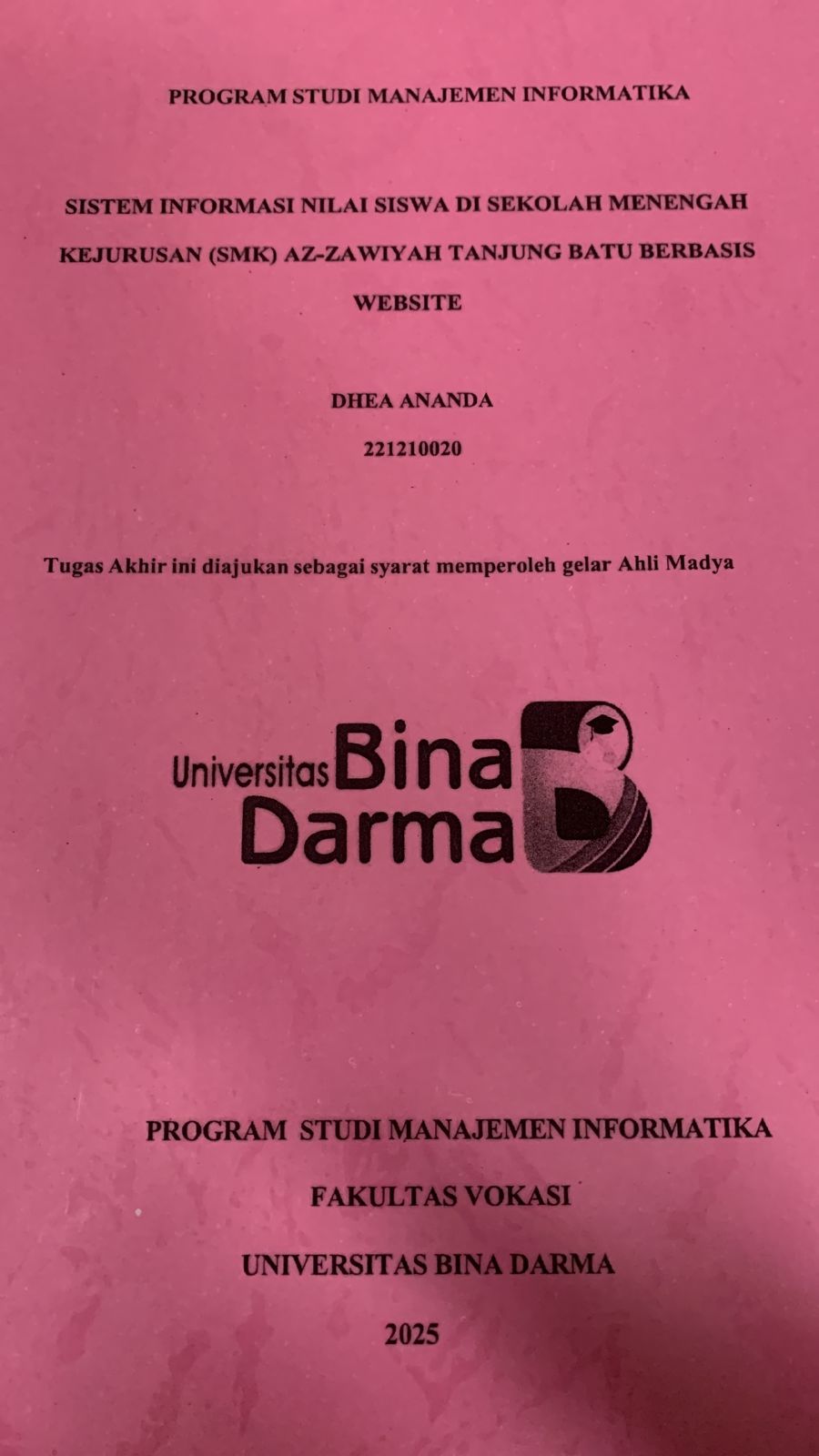 Cover SISTEM INROFMASI NILAI SISWA DI SEKOLAH MENENGAH KEJURUSAN (SMK) AZ-ZAWIYAH TANJUNG BATU BERBASIS WEBSITE