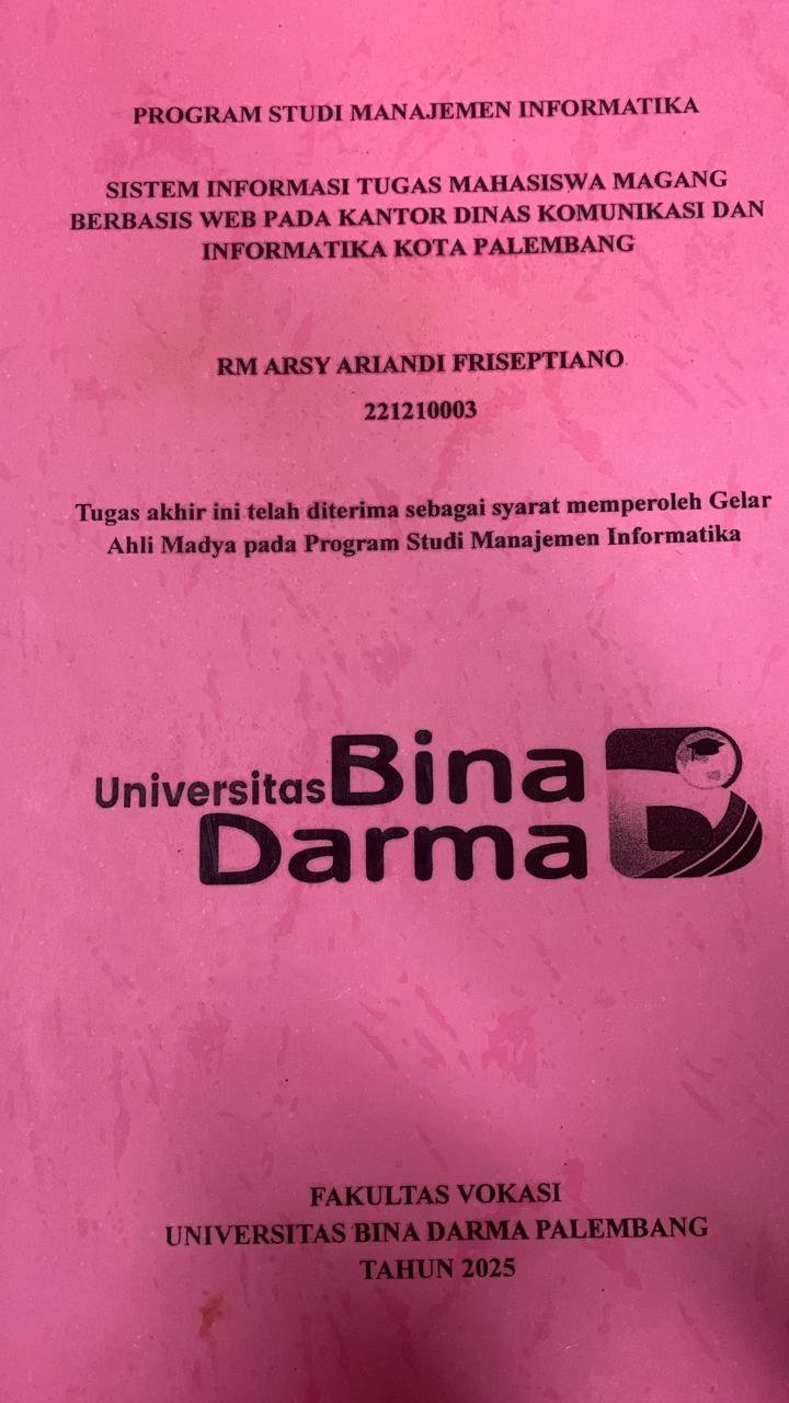 Cover SISTEM INFORMASI TUGAS MAHASISWA ,MAGANG BERBASIS WEB PADA KANTOR DINAS KOMUNIKASI DAN INFORMATIKA KOTA PALEMBANG