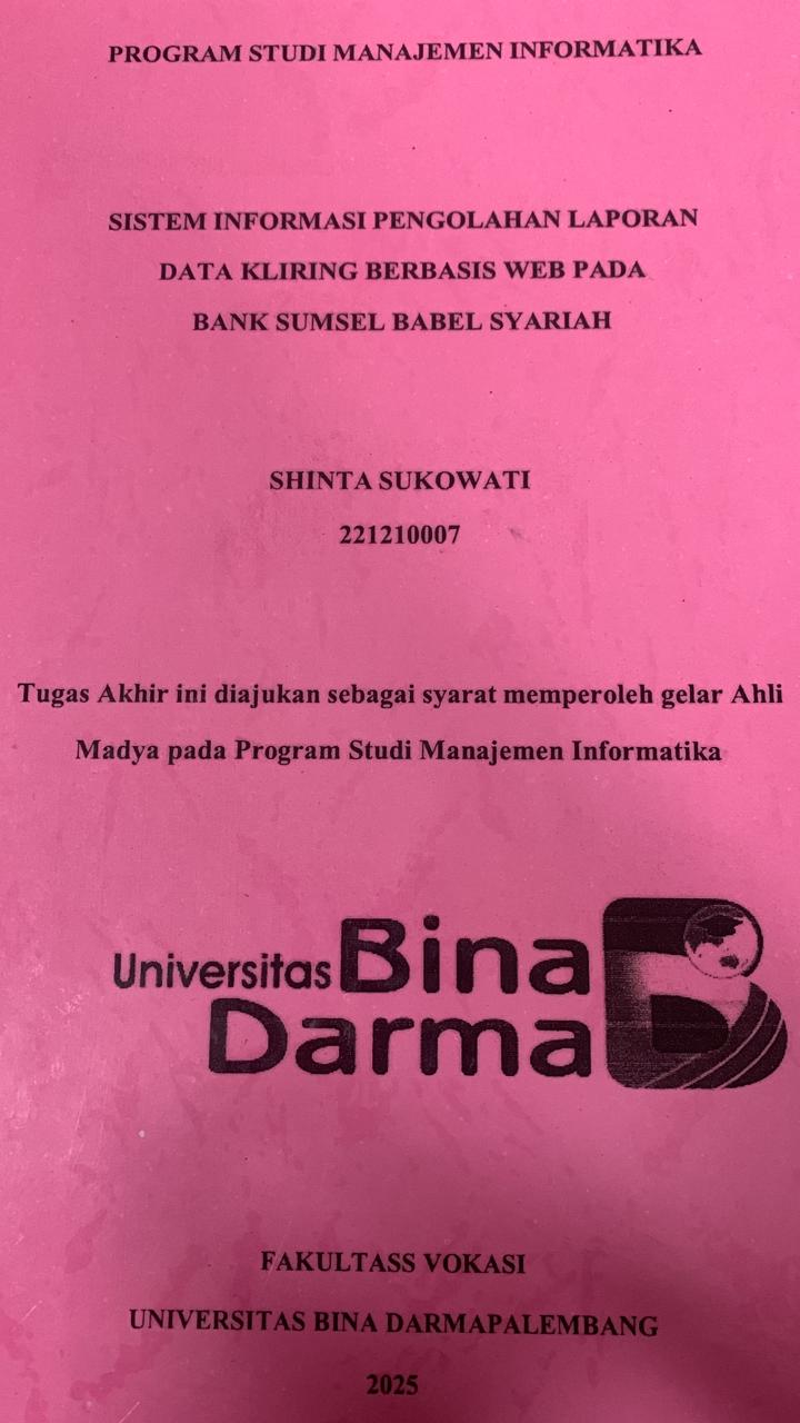 Cover SISTEM INFROMASI PENGELOLAHAN LAPORAN DATA KRILING BERBASIS WEB PADA BANK SUMSEL BABEL SYARIAH