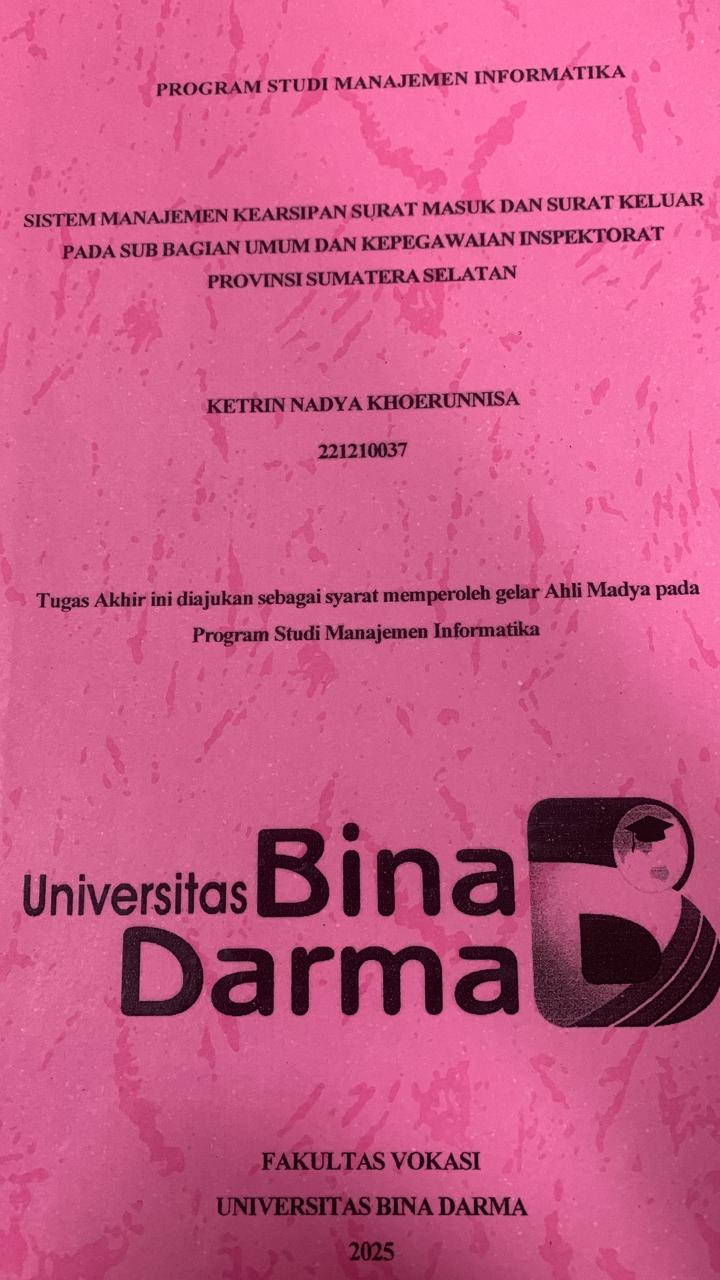 Cover SISTEM MANAJEMEN KEARSIPAN SURAT MASUK DAN SURAT KELUAR PADA SUB BAGIAN UMUM DAN KEPEGAWAIAN INSPEKTORAT PROVINSI SUMATERA SELATAN