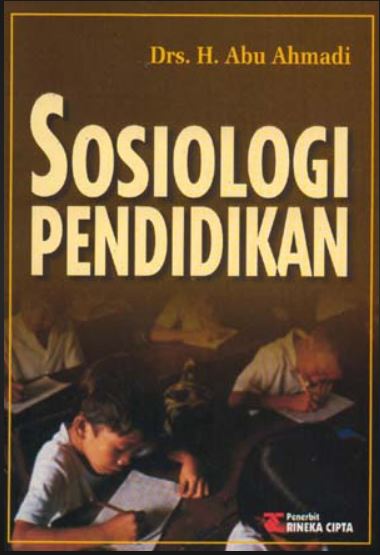 Cover Sosiologi Pendidikan / Drs. H. Abu Ahmadi