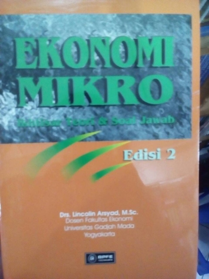 Cover Ekonomi Mikro :  Ikhtisar Teori & Soal Jawab / Lincolin Arsyad