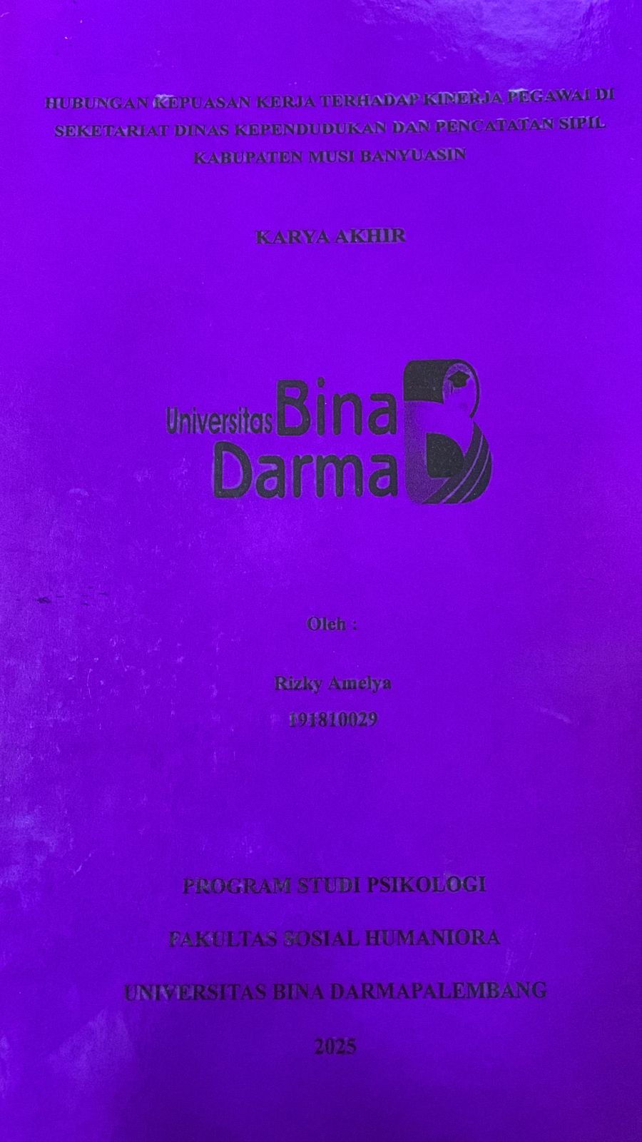 Cover HUBUNGAN KEPUASAN KERJA TERHADAP KINERJA PEGAWAI DI SEKRETARIAT DINAS KEPENDUDUKAN DAN PENCATATAN SIPIL KABUPATEN MUSI BANYUASIN