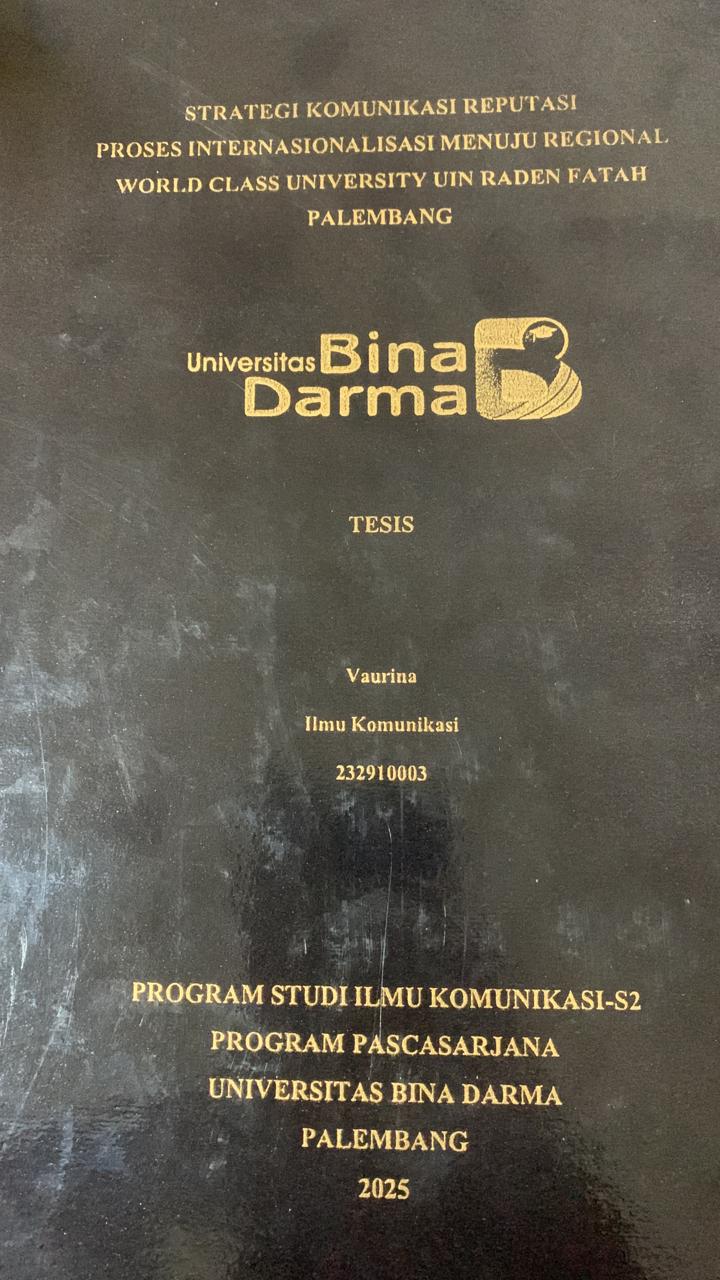 Cover STRATEGI KOMUNIKASI REPUTASI PROSES INTERNASIONALISASI MENUJU REGIONAL WORLD CLASS UNIVERSITY RADEN FATAH PALEMBANG