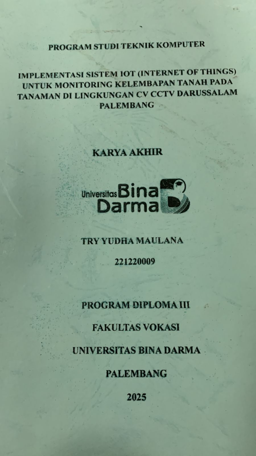 Cover IMPLEMENTASI SISTEM IOT (INTERNET OF THINGS) UNTUK MONITORING KELEMBAPAN TAHAN PADA TANAMAN DI LINGKUNGAN CV CCTV DARUSSALAM PALEMBANG