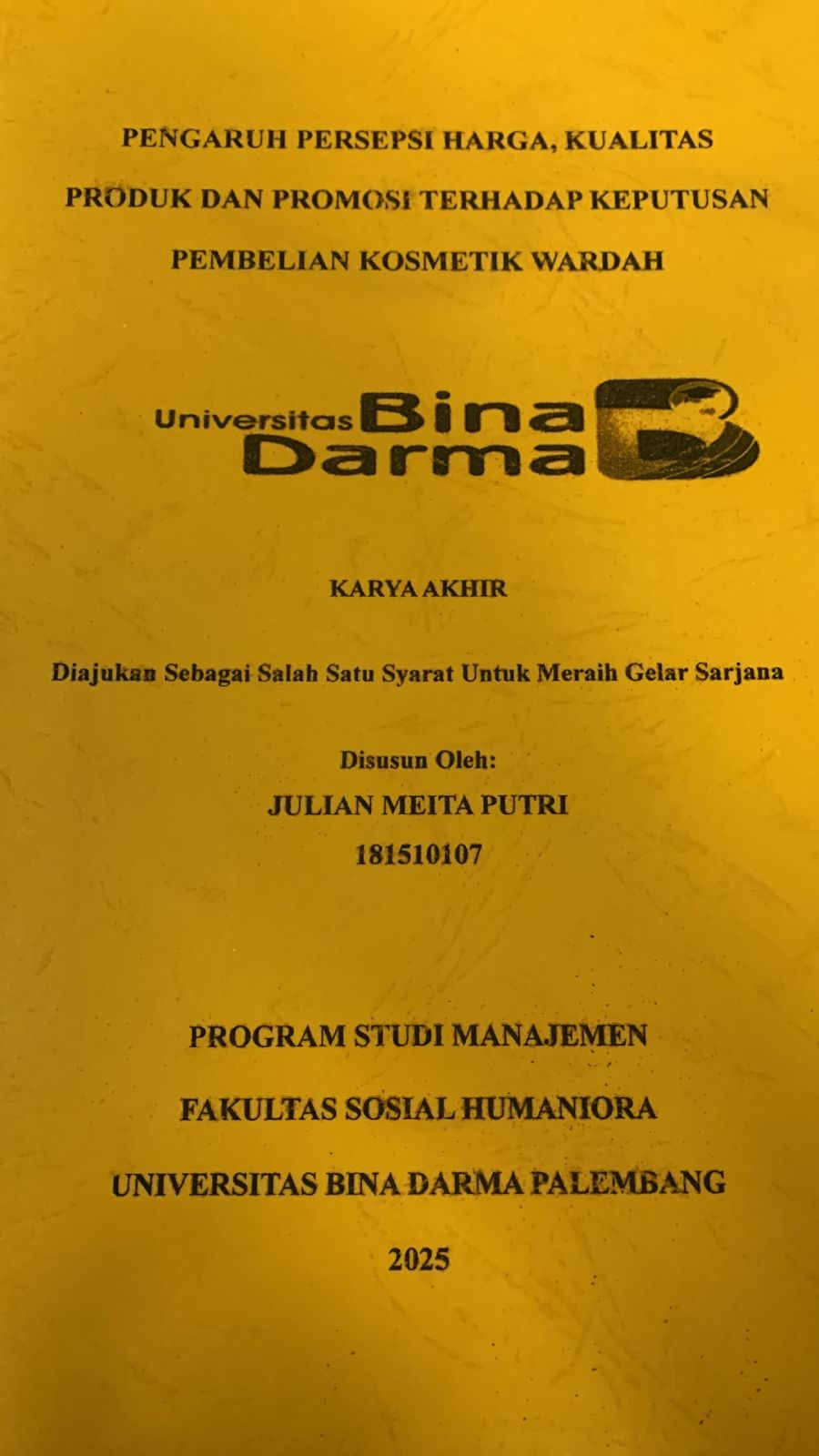 Cover PENGARUH PERSEPSI HARGA, KUALITAS PROSUK DAN PROMOSI TERHADAP KEPUTUSAN PEMBELIAN KOSMETIK WARDAH