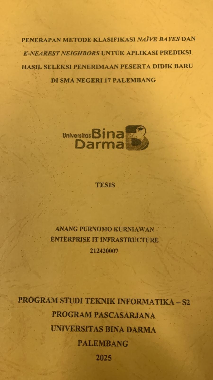 Cover PENERAPAN METODE KLASIFIKASI NAIVE BAYES DAN K-NEAREST NEIGHBORS UNTUK APLIKASI PREDIKSI HASIL SELEKSI PENERIMAAN PESERTA DIDIK BARI DI SMA N 17 PALEMBANG
