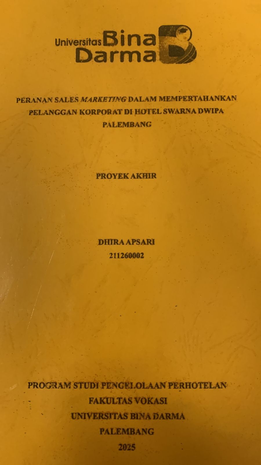 Cover PENERAPAN SALES MARKETING DALAM MEMPERTAHANKAN PELANGGAN KORPORAT DI HOTEL SWARNA DWIPA PALEMBANG