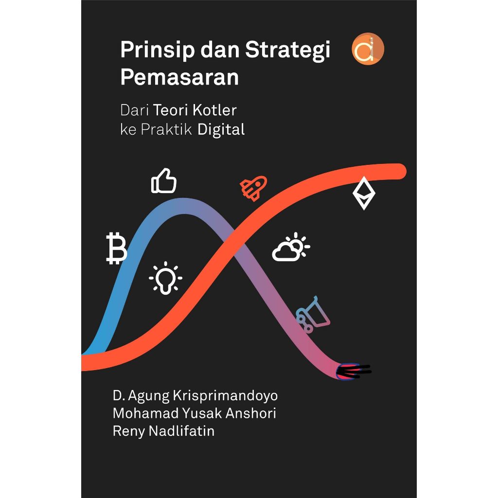 Cover Prinsip dan Strategi Pemasaran :  dari teori kotler ke praktik digital
