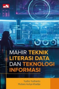 Cover Mahir Teknik Literasi Data dan Teknologi Informasi