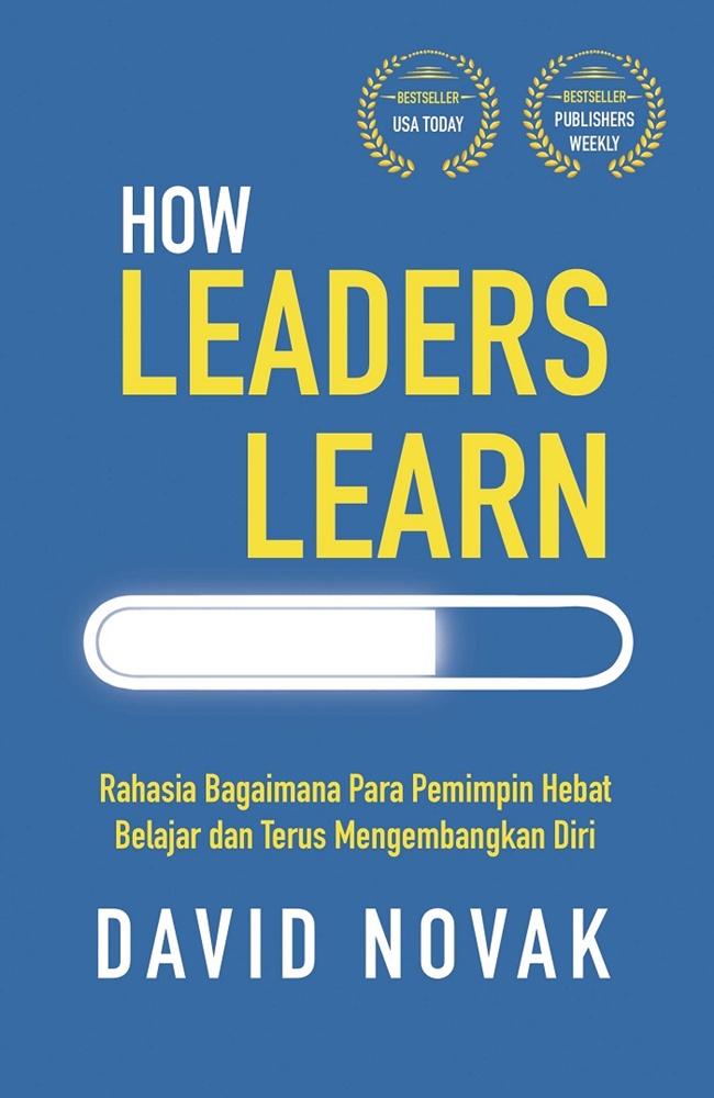 Cover How Leader Learn :  Rahasia bagaimana para pemimpin hebat belajar dan terus mengembangkan diri