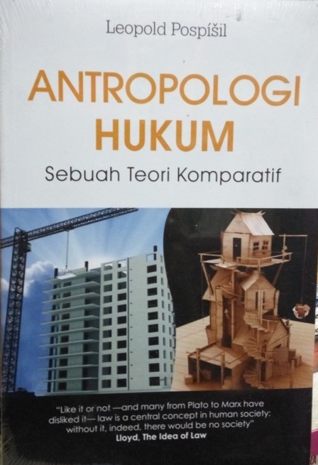 Cover Antropologi hukum :  sebuah teori komparatif / Leopold Pospisil; penerjemah, Derta Sri Widowati; penyunting, Rizal