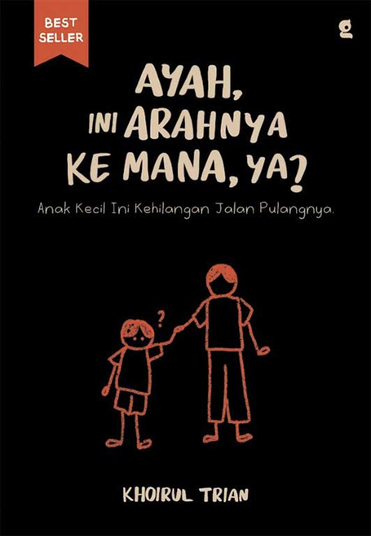 Cover Ayah, Ini Arahnya Ke Mana, Ya? :  Anak kecil ini kehilangan jalan pulangnya