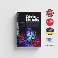 Cover Kalkulus Untuk Informatika :  Dilengkapi panduan python sebagai pendukung