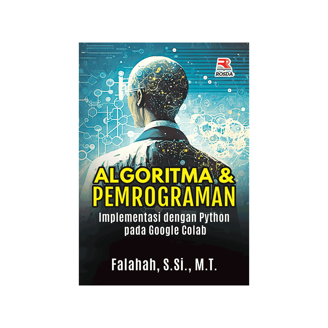 Cover Algoritma dan Pemrograman :  Implementasi dengan python pada google colab