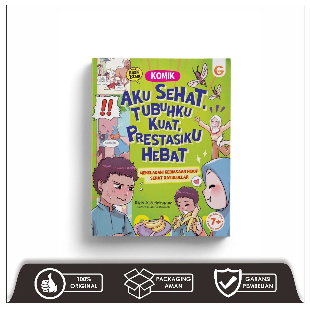 Cover Aku sehat. Tubuhku kuat. Prestasiku hebat :  Meneladani kebiasaan hidup sehar Rasulullah