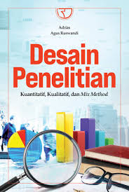 Cover Desain penelitian kuantitatif, kualitatif dan mix method