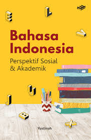 Cover Bahasa indonesia :  Perspektif sosial & akademik