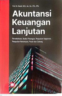 Cover Akuntansi keuangan lanjutan :  Persekutuan, usaha patungan, penjualan angsuran, penjualan konsinyasi, pusat dan cabang