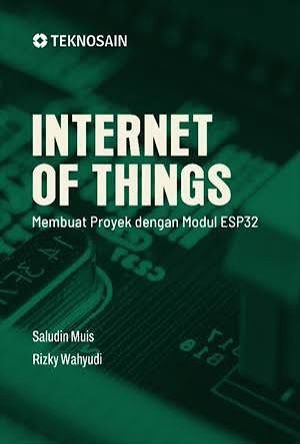 Cover Internet Of Things :  Membuat proyek dengan model ESP32
