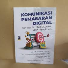 Cover Komunikasi pemasaran digital :  Konsep, strategi, kasus dan penelitian