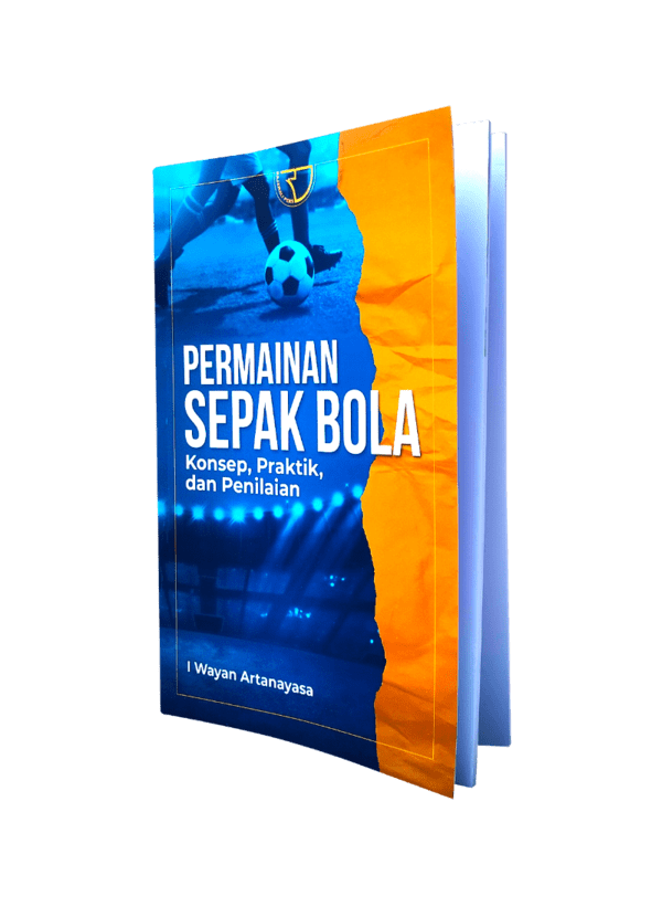 Cover Permainan sepak bola :  Konsep, praktik dan penilaian