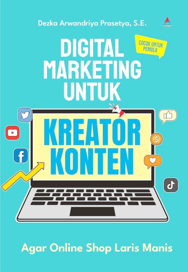 Cover Digital marketing untuk kreator konten :  Agar online shop laris manis