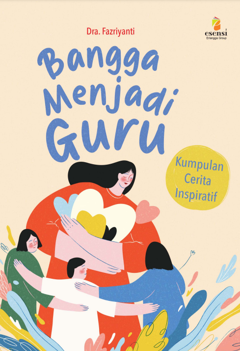 Cover Bangga menjadi guru :  Kumpulan cerita inspiratif