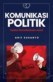 Cover Komunikasi Politik :  Suatu pemahaman awal