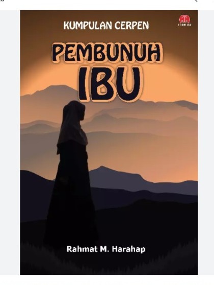 Cover Kumpulan cerpen : Pembunuh ibu