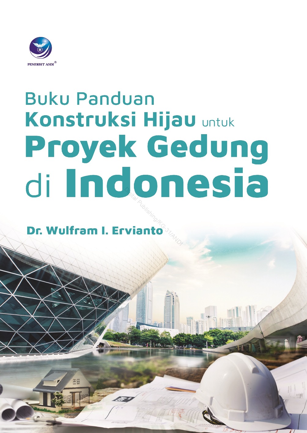 Cover Buku panduan Konstruksi hijau untuk proyek gedung di indonesia