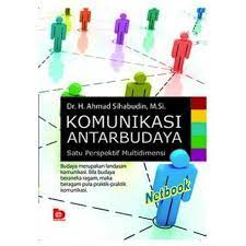 Cover Komunikasi antar budaya :  Satu perspektif multidimensi