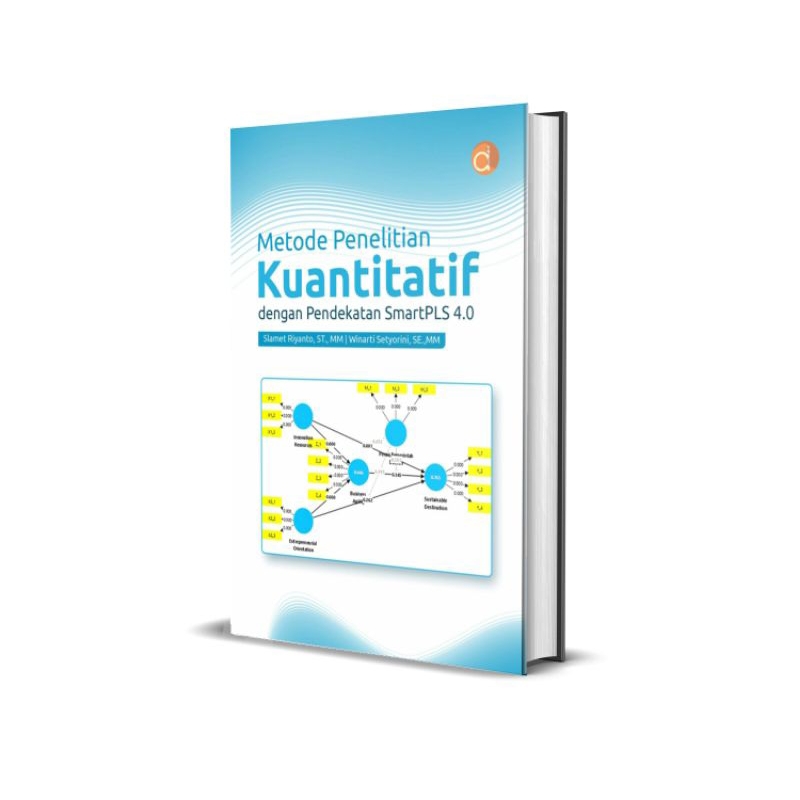 Cover Metode penelitian kuantitatif dengan pendekatan SmartPLS 4.0