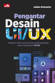 Cover Pengantar desain UI/UX :  Referensi dan tutorial yang anda butuhkan untuk memahami UI/UX