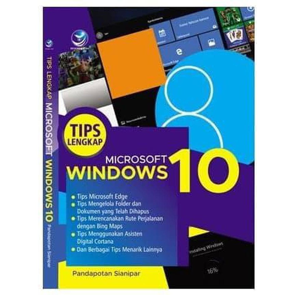 Cover TIPS LENGKAP MICROSOFT WINDOWS 10 / Pandapotan Sianipar