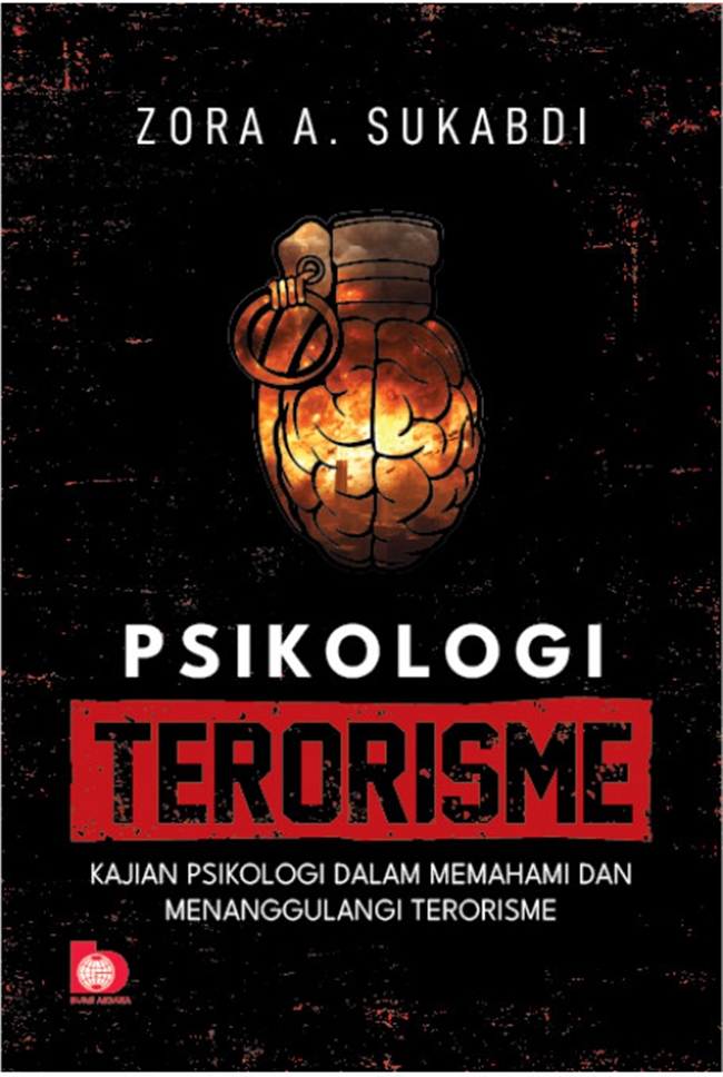 Cover Psikologi terorisme :  Kajian psikologi dalam memahami dan menanggulangi terorisme