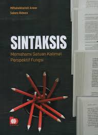 Cover Sintaksis :  Memahami satuan kalimat perspektif fungsi