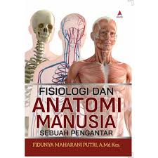 Cover Fisiologi dan anatomi manusia :  Sebuah pengantar