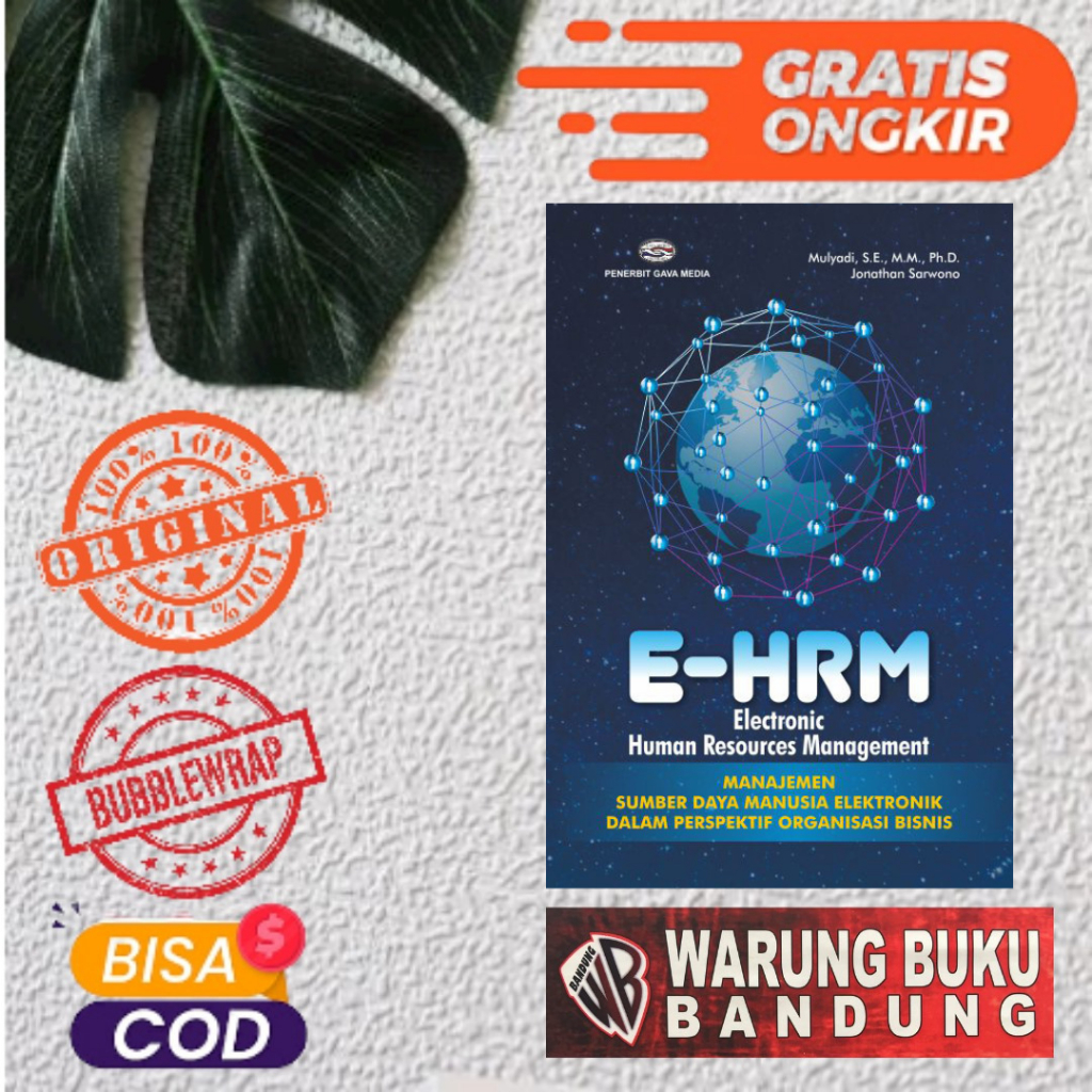Cover E-HRM electronic human resources management :  Manajemen sumber daya manusia elektronik dalam perspektif organisasi bisnis