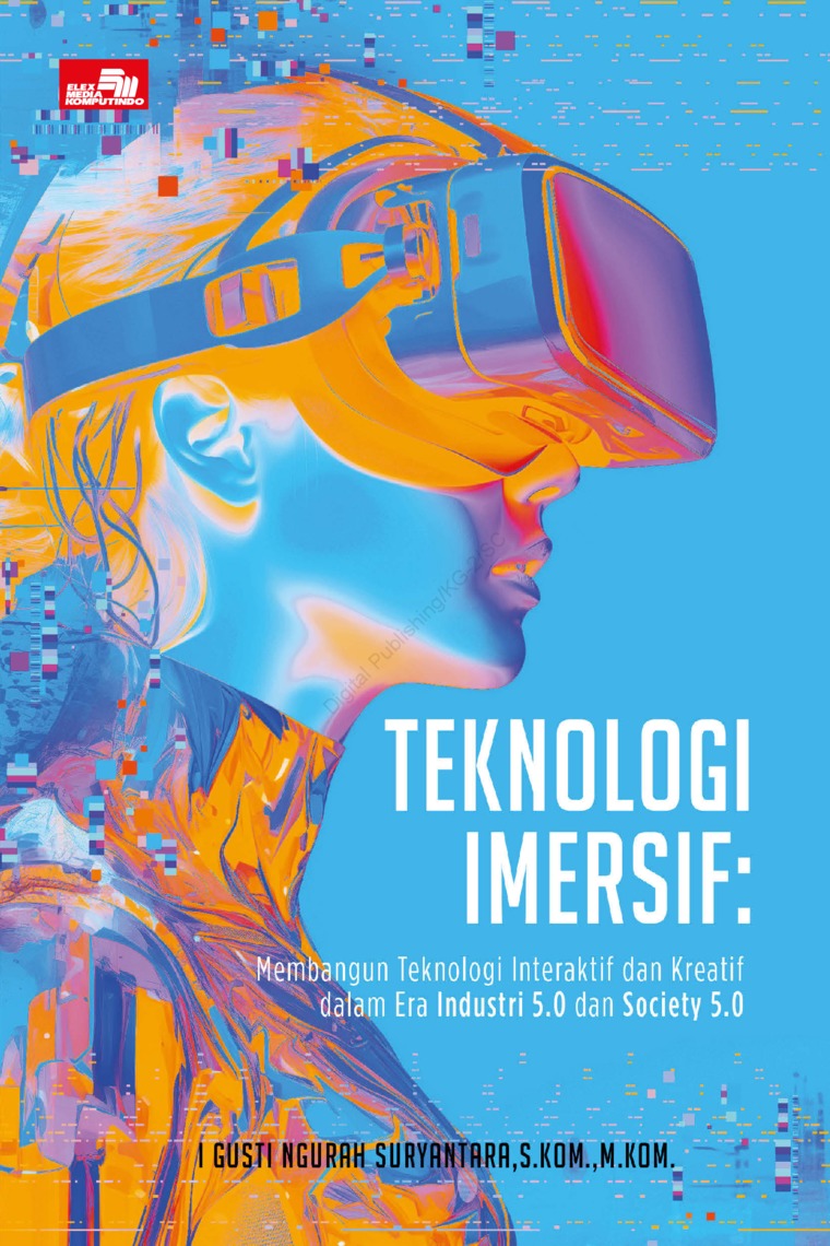 Cover Teknologi imersif :  Membangun teknologi interaktif dan kreatif dalam era industri 5.0 dan society 5.0