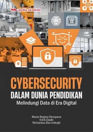 Cover Cybersecuirity dalam dunia pendidikan melindungi data di era digital