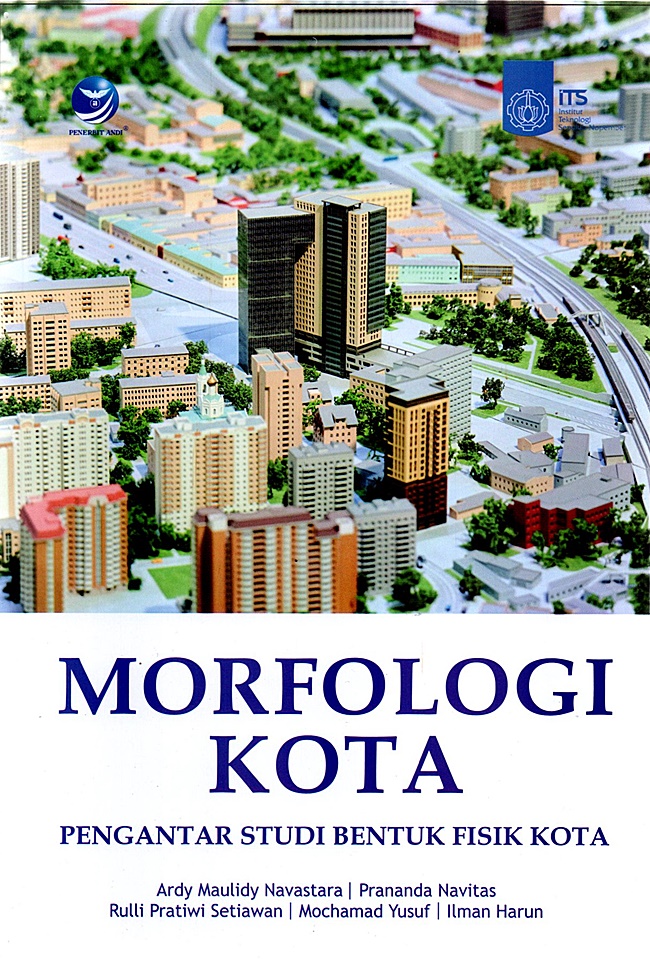 Cover Morfologi kota :  Pengantar studi bentuk fisik kota