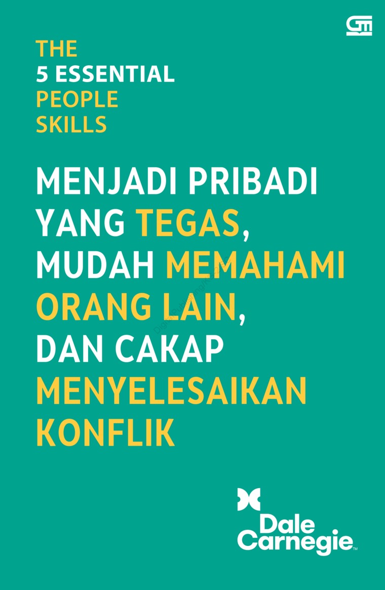 Cover The 5 essential people skills :  Menjadi pribadi yang tegas, mudah memahami orang lain dan cakap menyelesaikan konflik