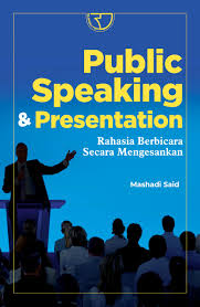Cover Public speaking & presentation :  Rahasia berbicara secara mengesankan