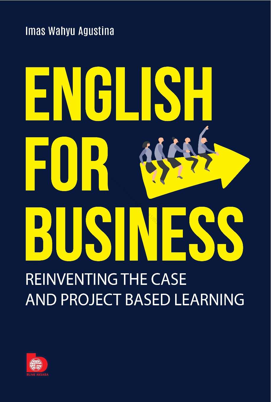 Cover English For Business :  Reinventing the case and project based learning