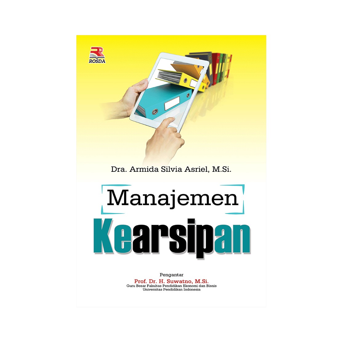 Cover Manajemen Kearsipan / Dra. Armida Silvia Asriel, M.Si.; editor, Nita NM
