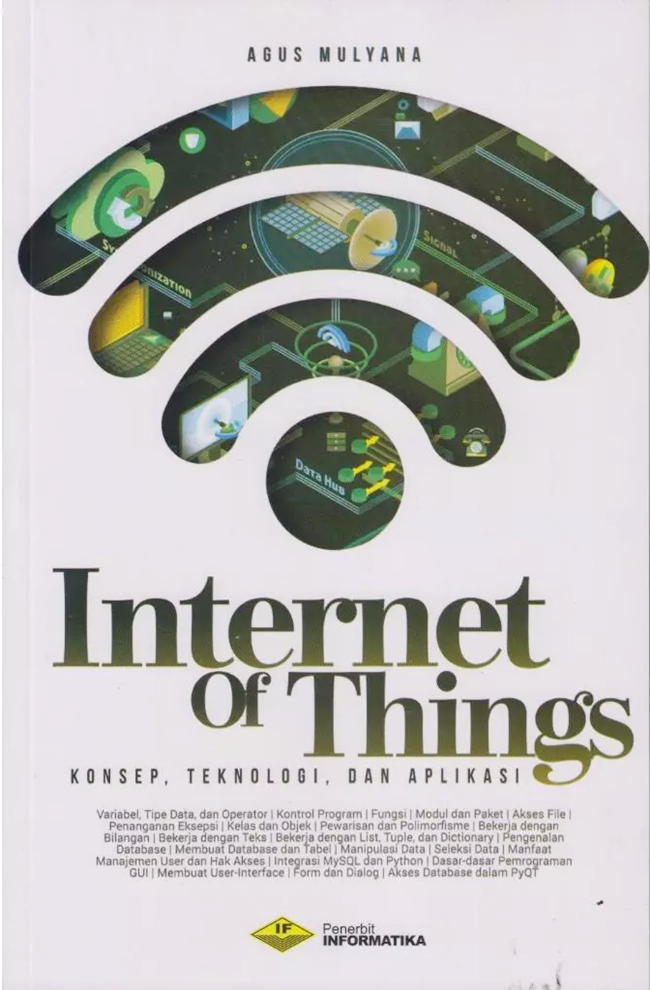 Cover Internet Of Things :  Konsep, teknologi dan aplikasi