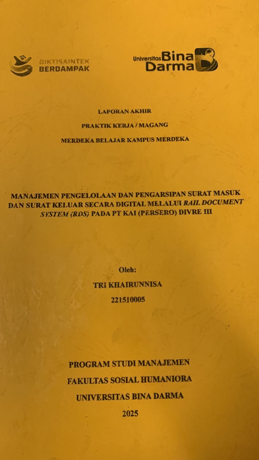 Cover Manajemen pengelolaan pengarsipan surat masuk dan surat keluar secara digital melalui rail document system (RDS) pada PT.KAI (persero) Divre III