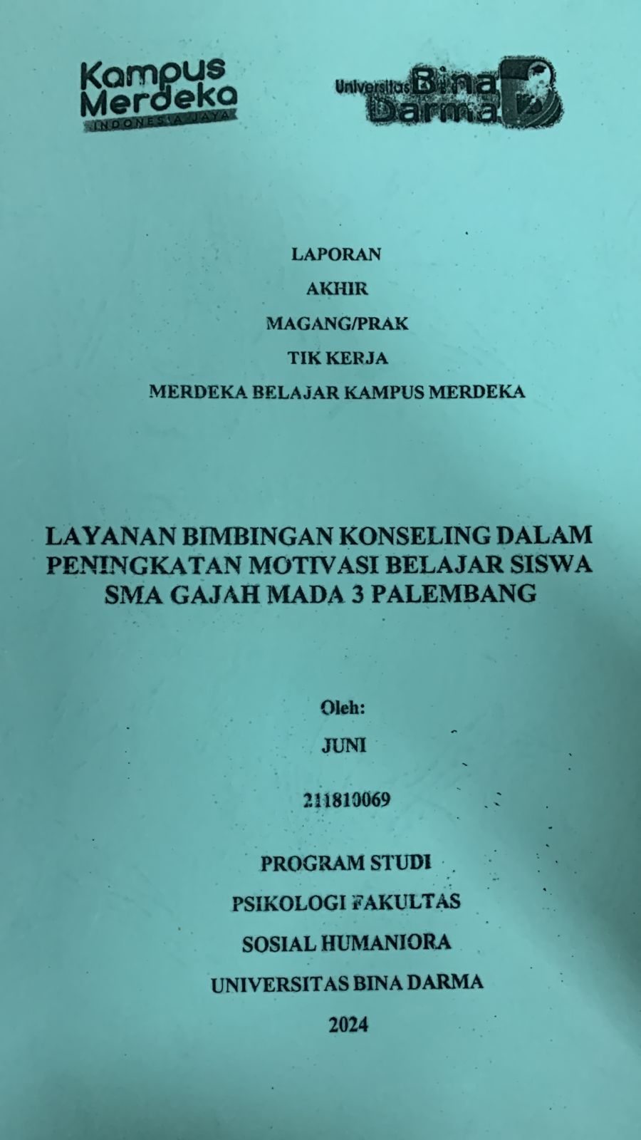 Cover Layanan bimbingan konseling dalam peningkatan motivasi belajar siswa SMA Gaja Mada 3 Palembang